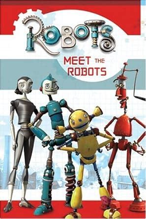 Meet the Robots .